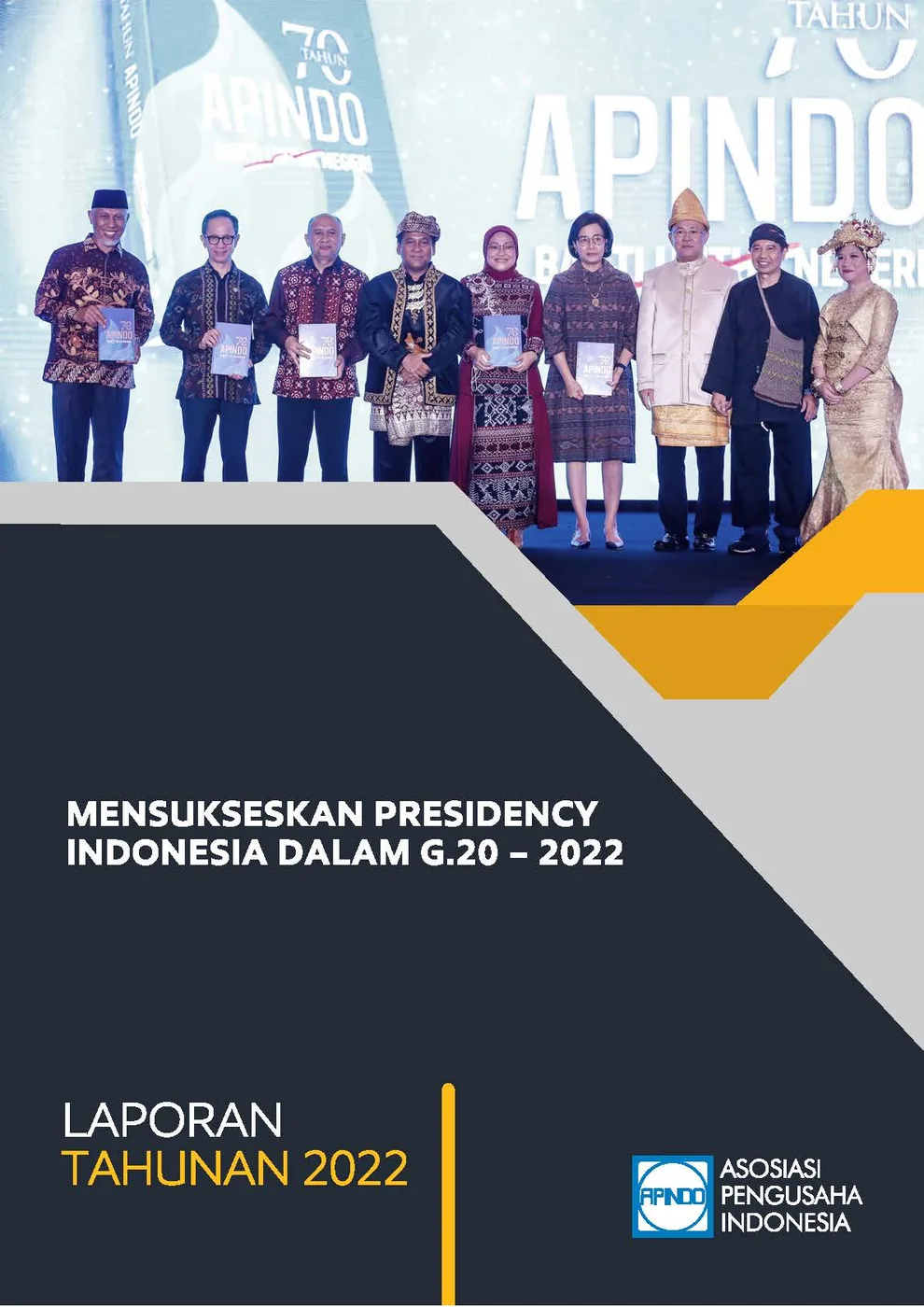 LAPORAN TAHUNAN APINDO Provinsi Sumatera Barat 2022